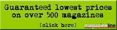 Hundreds of magazines: guaranteed lowest prices